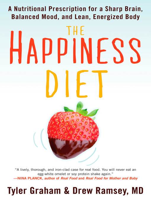Title details for The Happiness Diet by Tyler G. Graham - Available